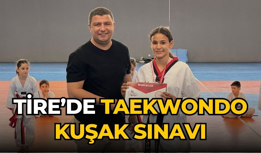 Tire’de Taekwondo kuşak sınavı