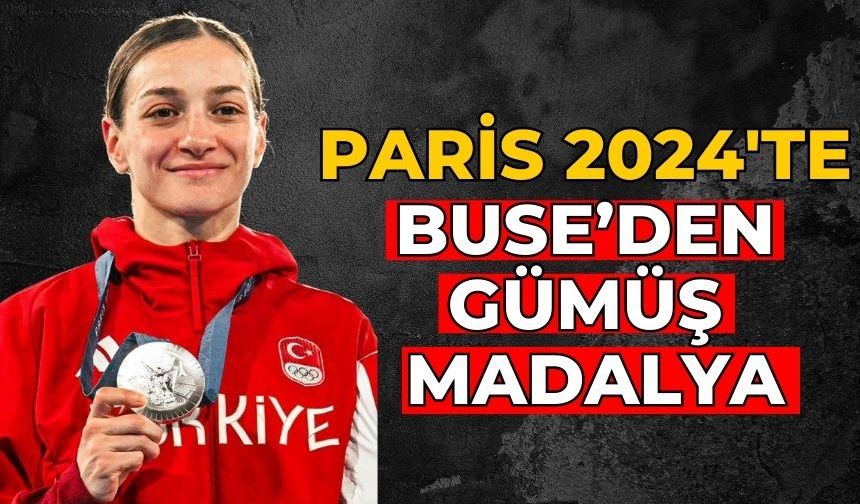 Paris 2024'te BUSE’den gümüş madalya