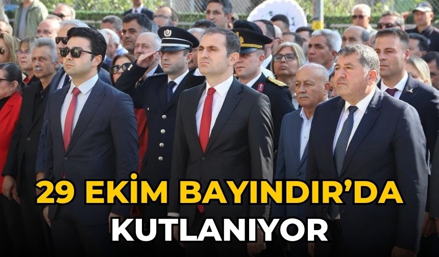 29 EKİM BAYINDIR’DA KUTLANIYOR