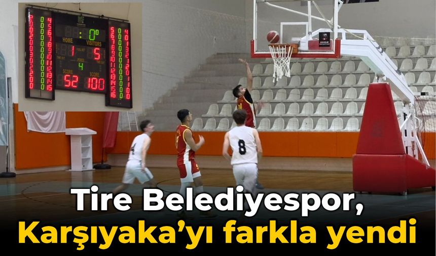 Tire Belediyespor, Karşıyaka’yı farkla yendi