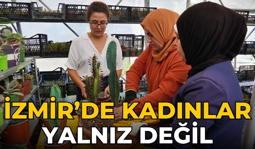 İzmir’de kadınlar yalnız değil