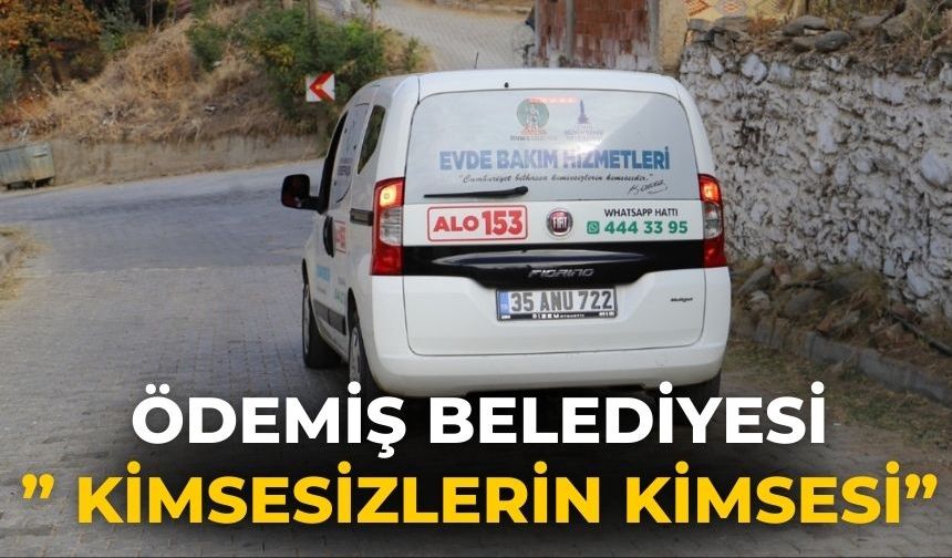 Ödemiş Belediyesi” Kimsesizlerin Kimsesi”