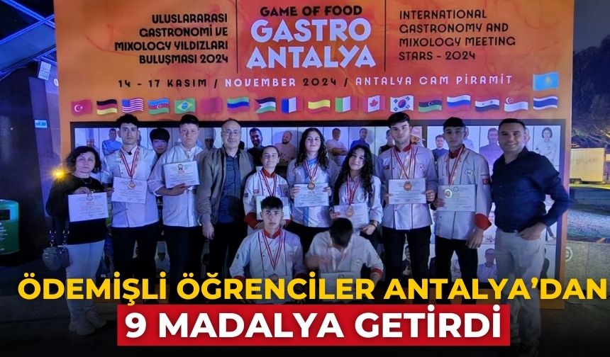 ÖDEMİŞLİ ÖĞRENCİLER ANTALYA’DAN 9 MADALYA GETİRDİ