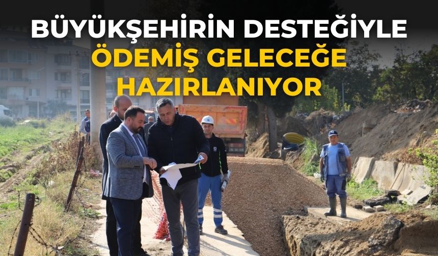 Büyükşehirin desteğiyle Ödemiş geleceğe hazırlanıyor