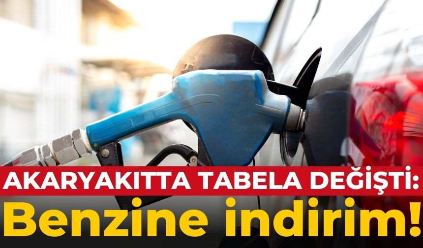 Akaryakıtta tabela değişti: Benzine indirim!