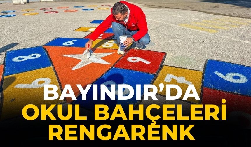 BAYINDIR’DA OKUL BAHÇELERİ RENGARENK