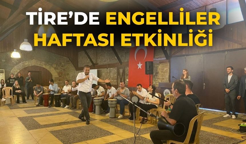 Tire’de Engelliler Haftası Etkinliği