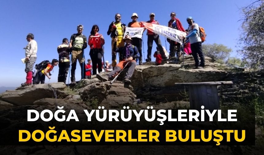 Doğa Yürüyüşleriyle Doğaseverler Buluştu