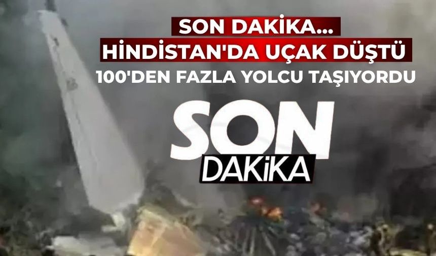 Son dakika...  Hindistan'da uçak düştü 100'den fazla yolcu taşıyordu
