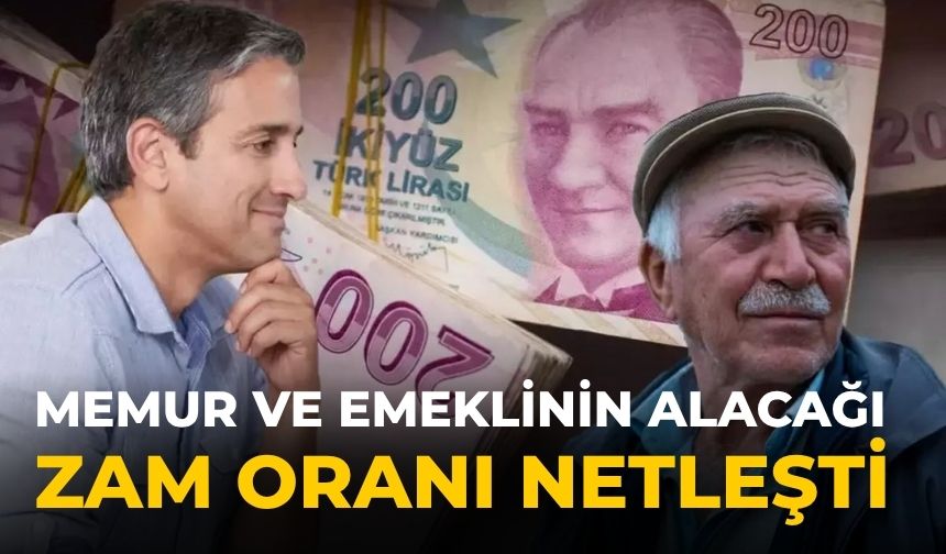 Memur ve emeklinin alacağı zam oranı netleşti