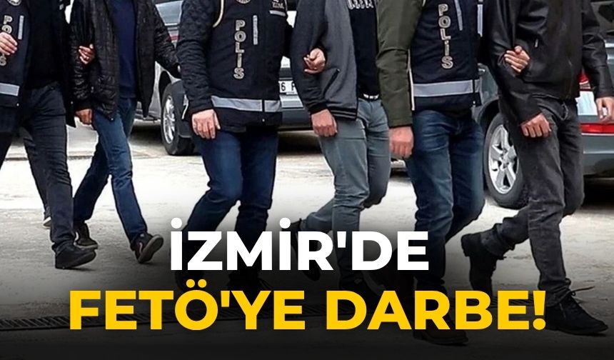 İzmir'de FETÖ'ye darbe!