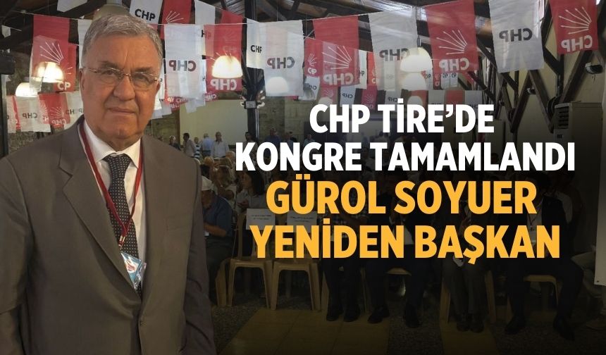 CHP Tire’de Kongre Tamamlandı
