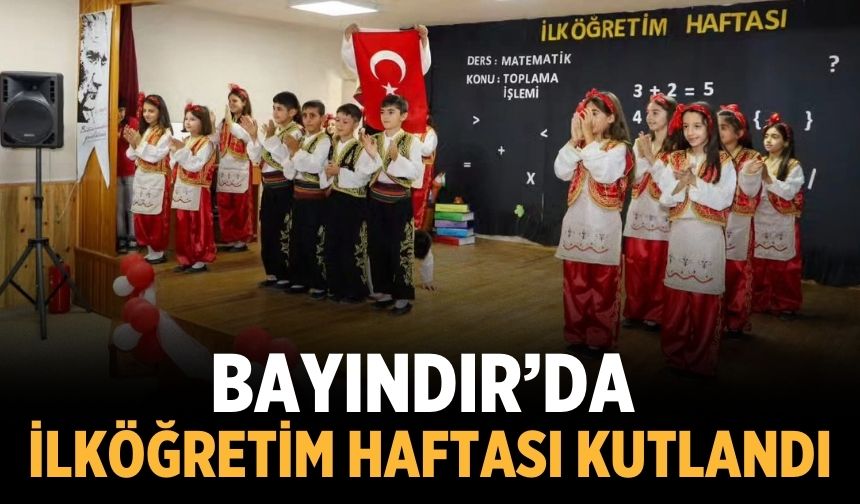 BAYINDIR’DA İLKÖĞRETİM HAFTASI KUTLANDI