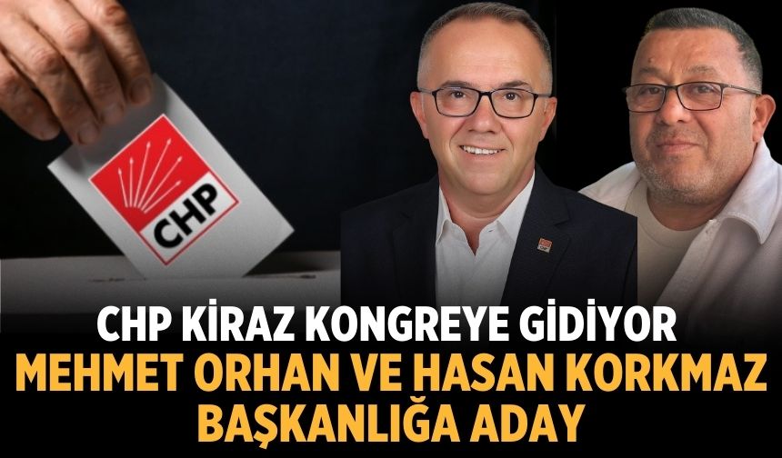 CHP Kiraz Kongreye gidiyor