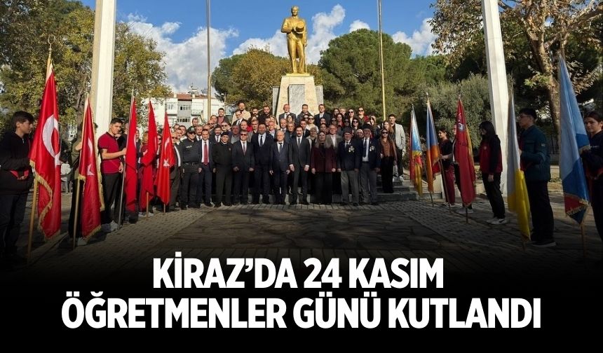 Kiraz’da 24 Kasım Öğretmenler Günü Kutlandı