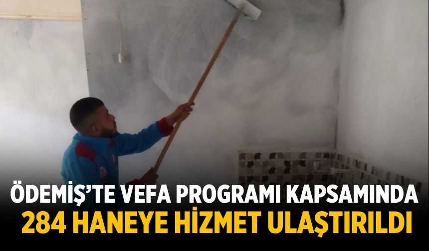 Ödemiş’te Vefa Programı Kapsamında 284 Haneye Hizmet Ulaştırıldı
