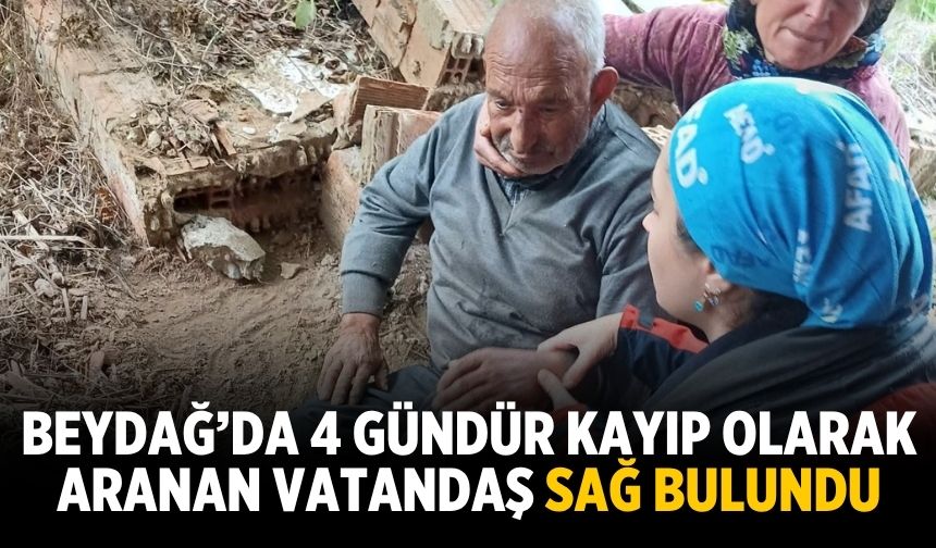 Beydağ’da 4 Gündür Kayıp Olarak aranan Vatandaş Sağ Bulundu
