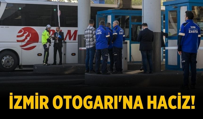 İzmir Otogarı'na haciz!