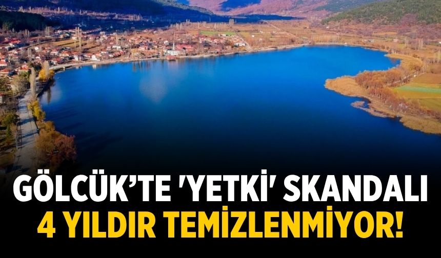 Gölcük’te 'yetki' skandalı 4 yıldır temizlenmiyor!