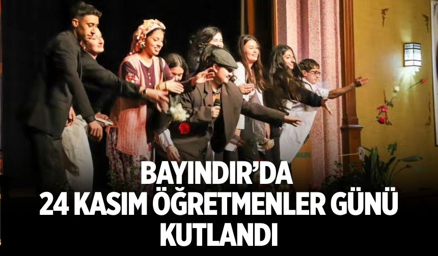 Bayındır’da 24 Kasım Öğretmenler Günü kutlandı