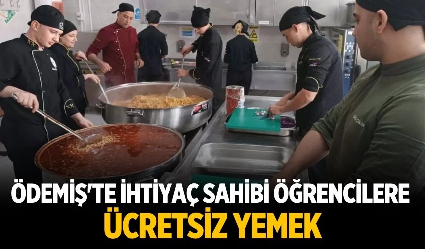 Ödemiş'te İhtiyaç Sahibi Öğrencilere Ücretsiz Yemek
