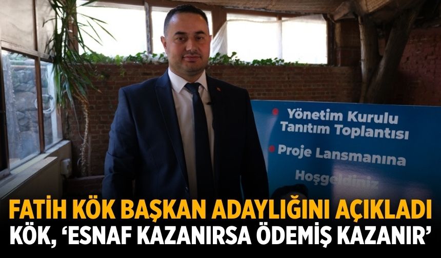 FATİH KÖK BAŞKAN ADAYLIĞINI AÇIKLADI Kök, ‘Esnaf Kazanırsa Ödemiş Kazanır’