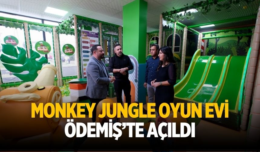 Monkey Jungle Oyun Evi Ödemiş’te Açıldı