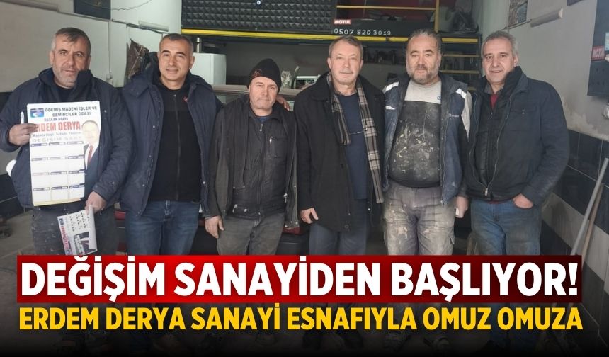 Değişim Sanayiden Başlıyor!