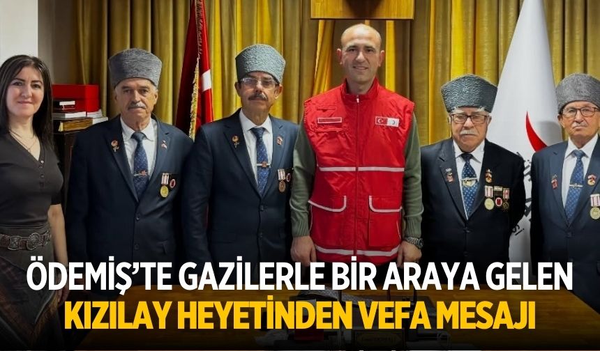 Ödemiş’te Gazilerle Bir Araya Gelen Kızılay Heyetinden Vefa Mesajı