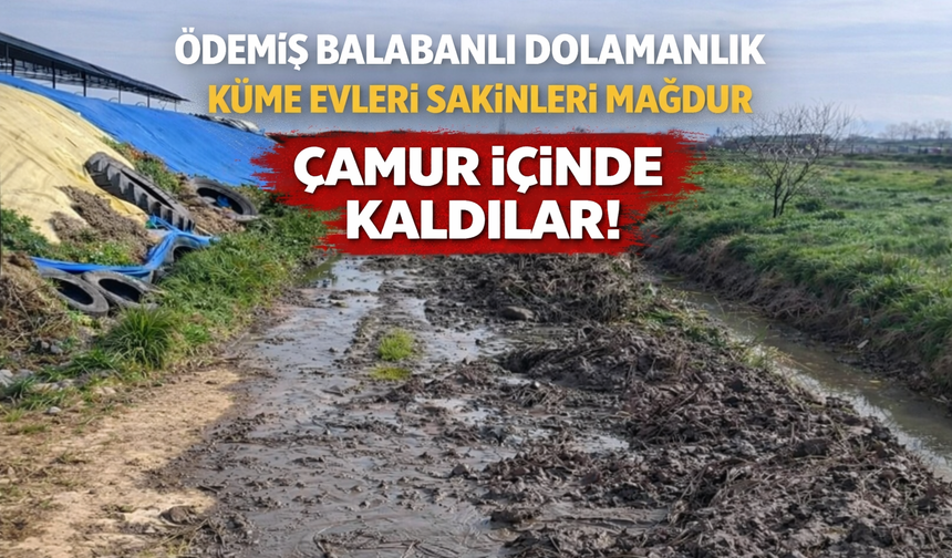 Ödemiş Balabanlı Dolamanlık Küme Evleri Sakinleri Mağdur