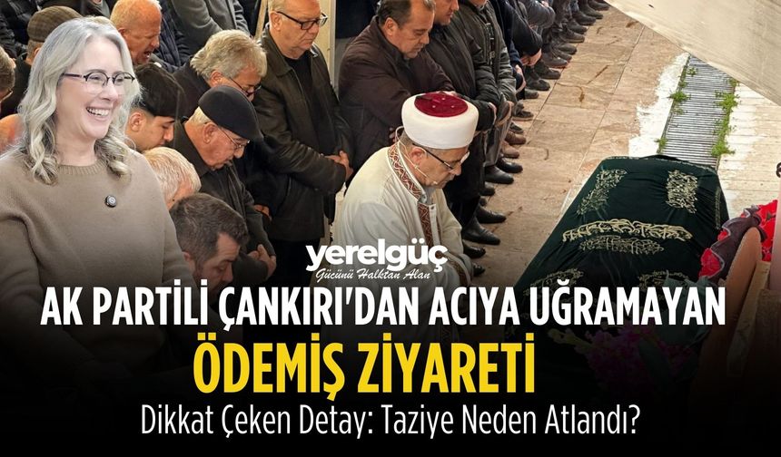 AK Partili Çankırı'dan 'Acıya uğramayan' Ödemiş ziyareti