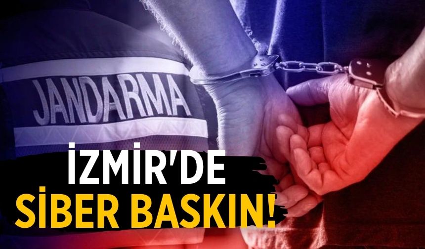 İzmir'de siber baskın!