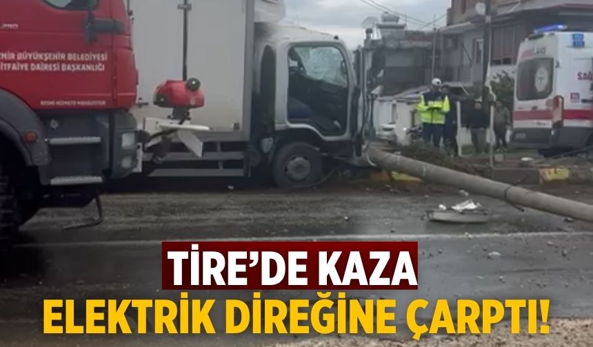 Tire’de kaza Elektrik direğine çarptı!