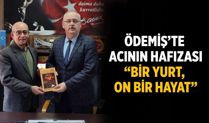 Ödemiş’te Acının Hafızası “Bir Yurt, On Bir Hayat”