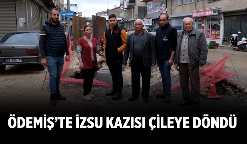 Ödemiş’te İZSU Kazısı Çileye Döndü