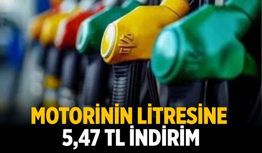 Motorinin  litresine  5,47 TL indirim