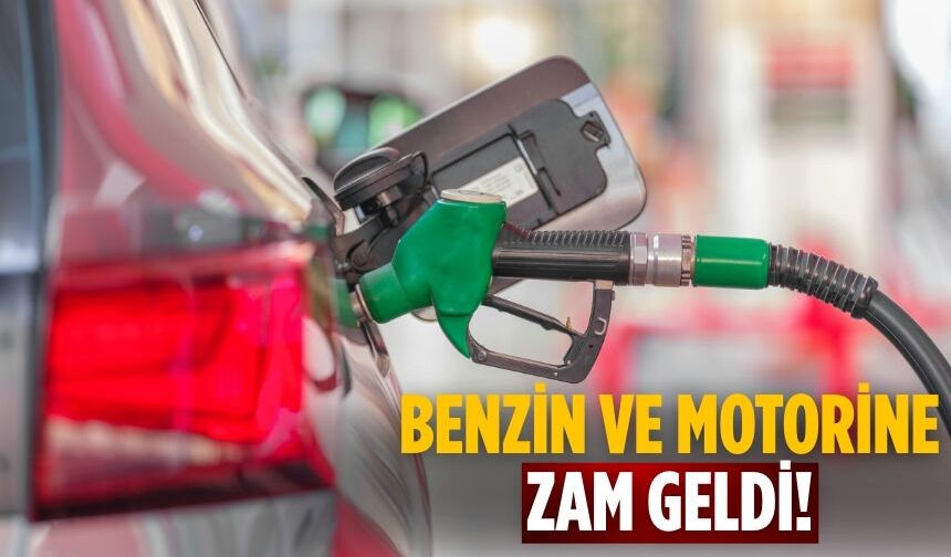 Benzin ve motorine zam geldi!