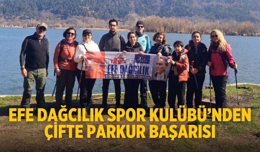 Efe Dağcılık Spor Kulübü’nden Çifte Parkur Başarısı