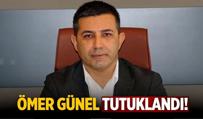 Ömer Günel tutuklandı!