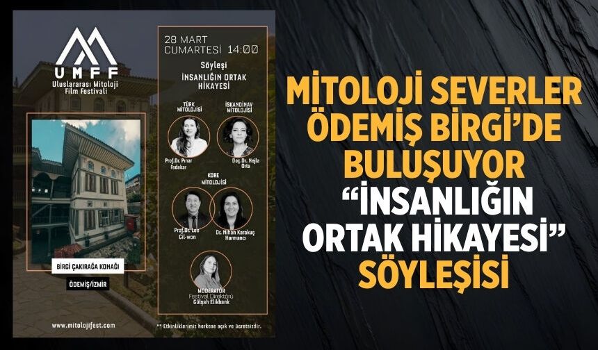 Mitoloji Severler Ödemiş Birgi’de Buluşuyor