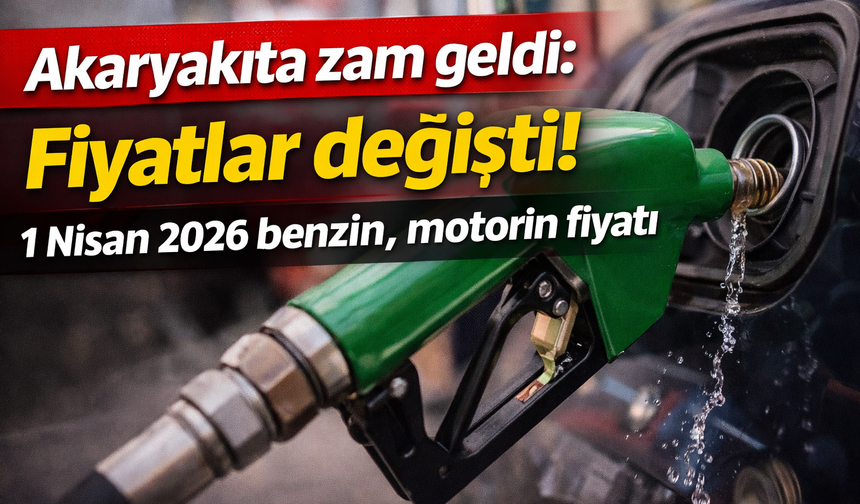 Akaryakıta zam geldi: Fiyatlar değişti!
