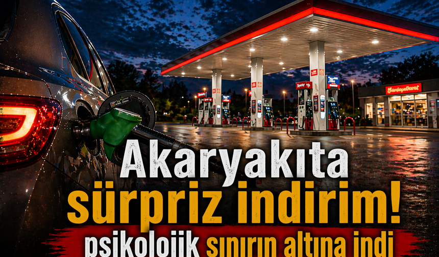 Akaryakıta sürpriz indirim! psikolojik sınırın altına indi