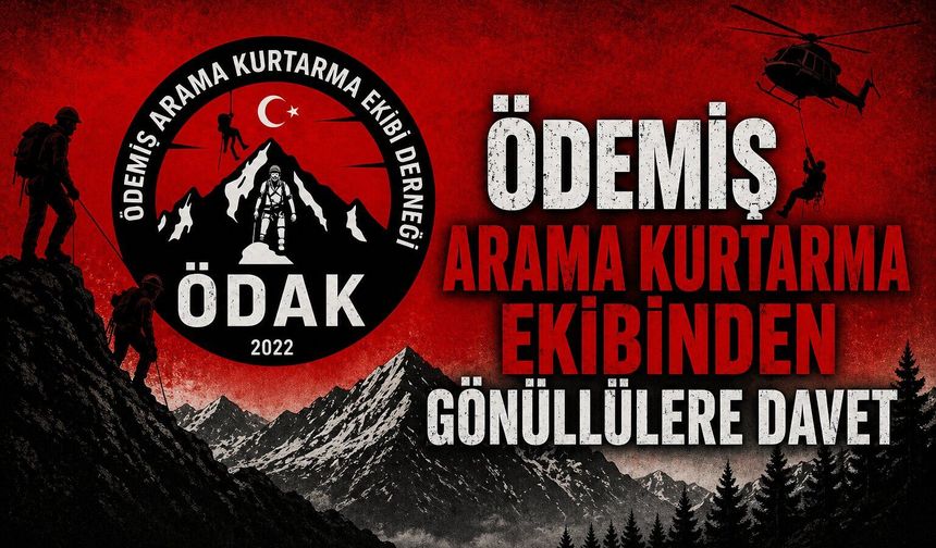 ÖDEMİŞ ARAMA KURTARMA EKİBİNDEN GÖNÜLLÜLERE DAVET