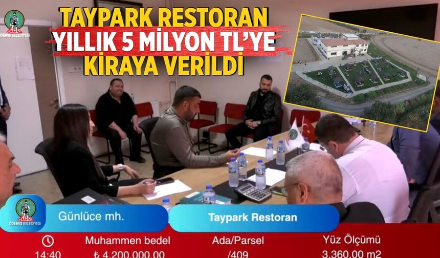 TAYPARK RESTORAN YILLIK 5 MİLYON TL’YE KİRAYA VERİLDİ