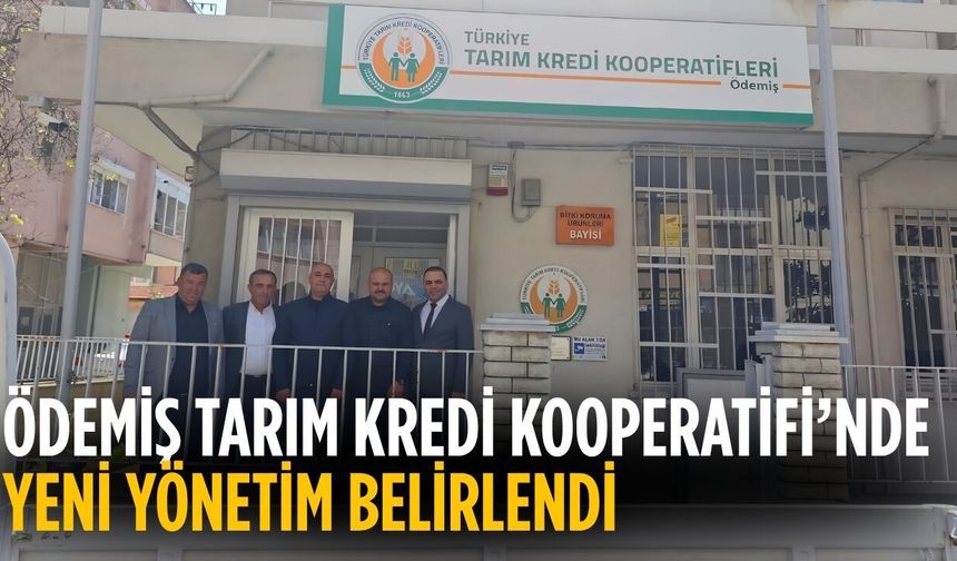 ÖDEMİŞ TARIM KREDİ KOOPERATİFİ’NDE YENİ YÖNETİM BELİRLENDİ
