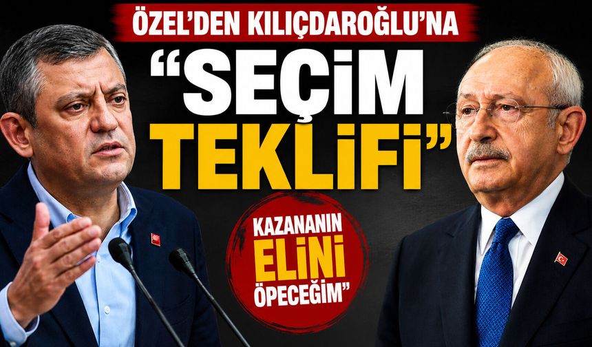 Özel'den Kılıçdaroğlu'na "seçim" teklifi Kazananın elini öpeceğim