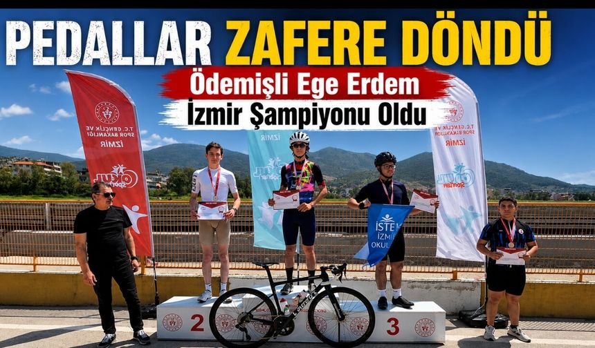 PEDALLAR ZAFERE DÖNDÜ Ödemişli Ege Erdem İzmir Şampiyonu Oldu