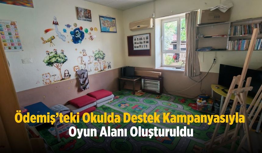 Ödemiş’teki Okulda Destek Kampanyasıyla Oyun Alanı Oluşturuldu