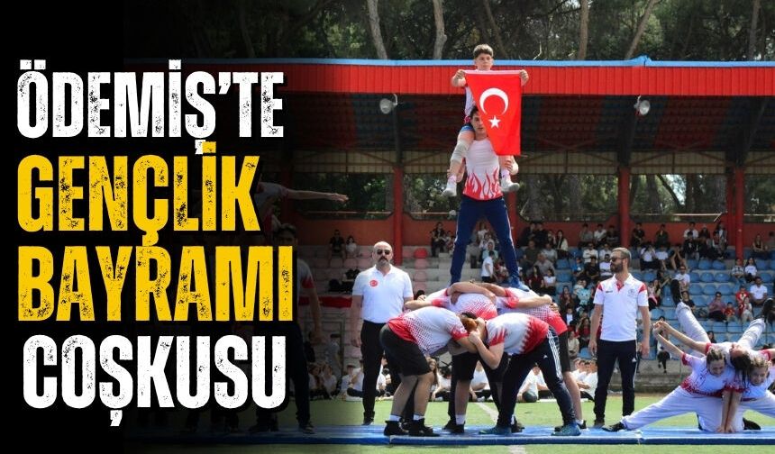Ödemiş’te Gençlik Bayramı Coşkusu