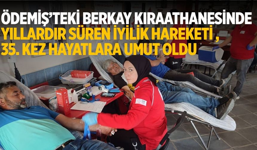 Ödemiş’teki Berkay Kıraathanesinde Yıllardır Süren İyilik Hareketi 35. Kez Hayatlara Umut Oldu